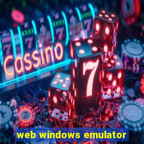 web windows emulator